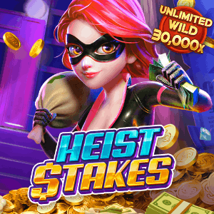 Heist  Stakes