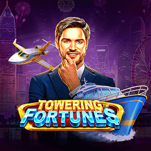 Towering Fortunes